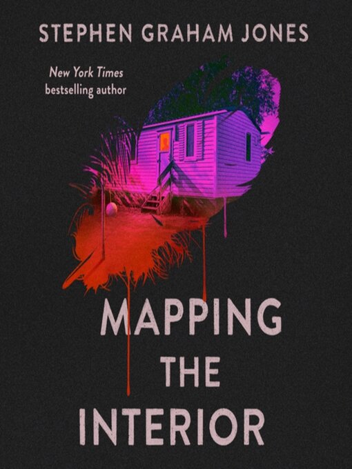Title details for Mapping the Interior by Stephen Graham Jones - Available